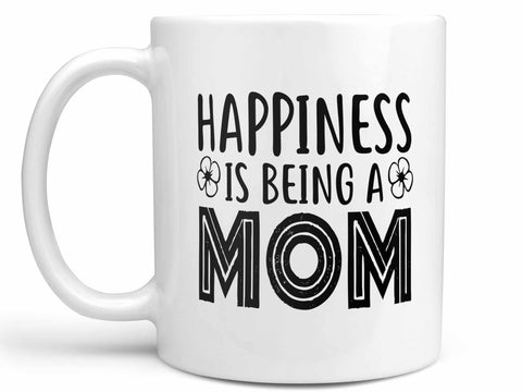 Happiness is Being a Mom Coffee Mug