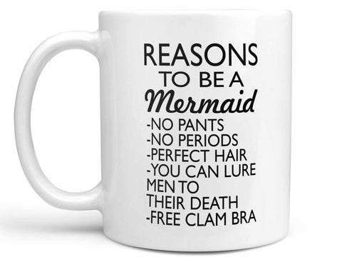 Reasons to be a Mermaid Coffee Mug
