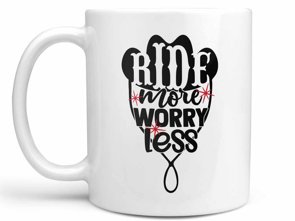 Ride More Worry Less Coffee Mug