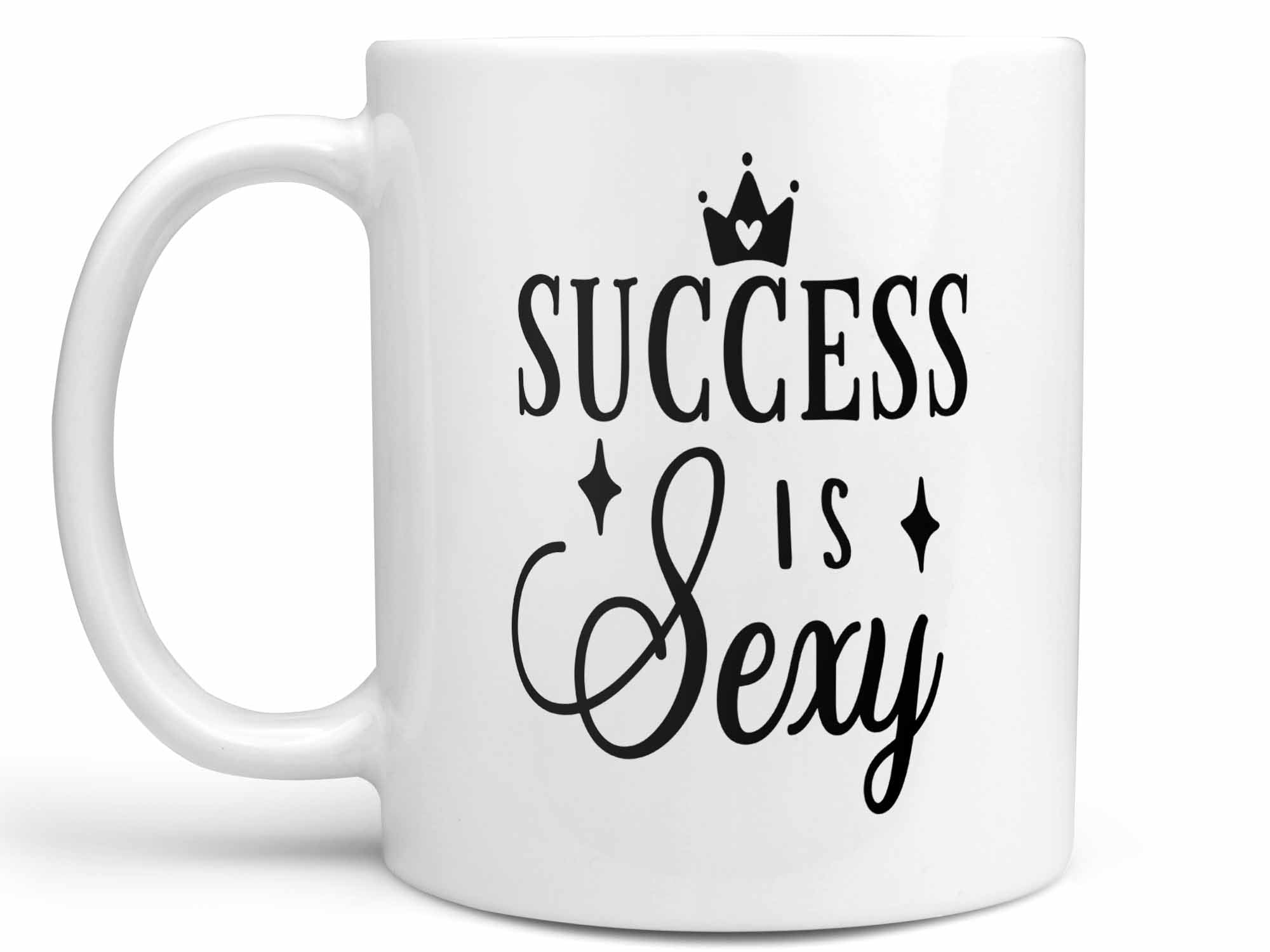 Success is Sexy Coffee Mug