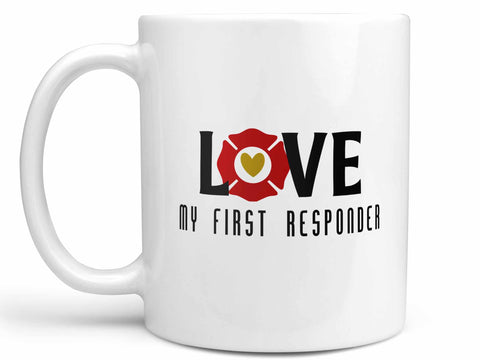 Love My First Responder Fire Coffee Mug