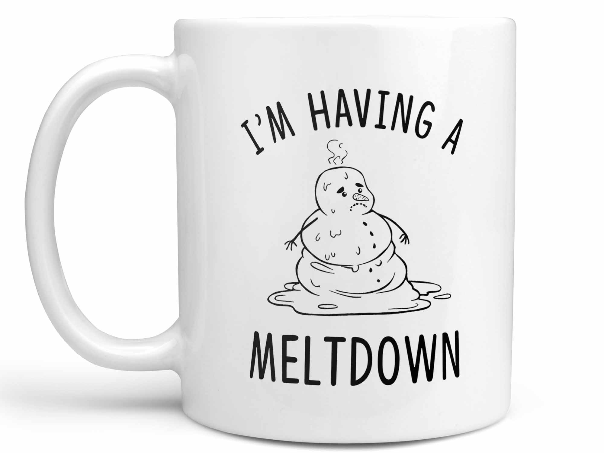 I'm Having a Meltdown Coffee Mug