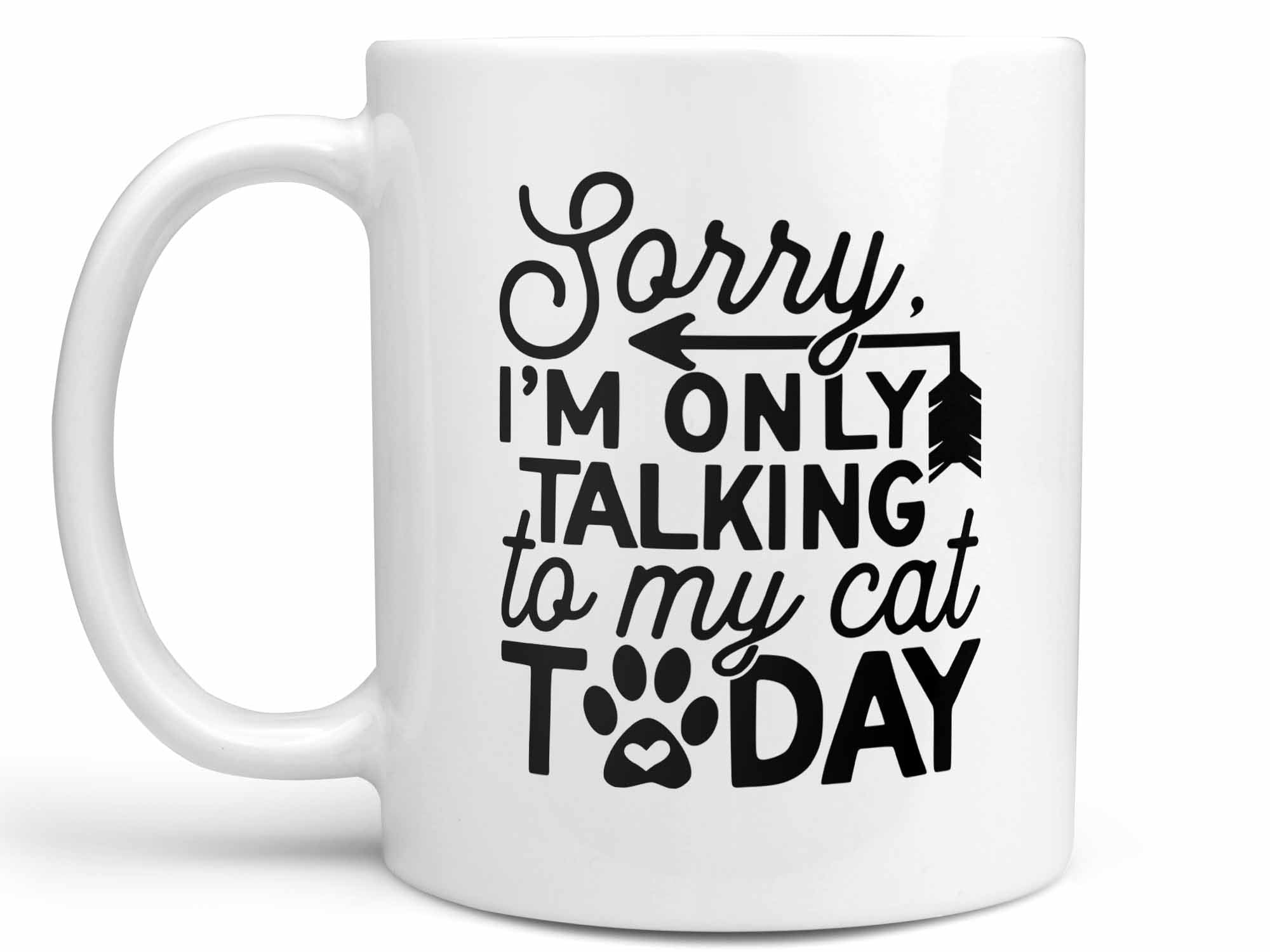 Talking to My Cat Coffee Mug