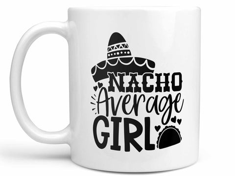 Nacho Average Girl Coffee Mug