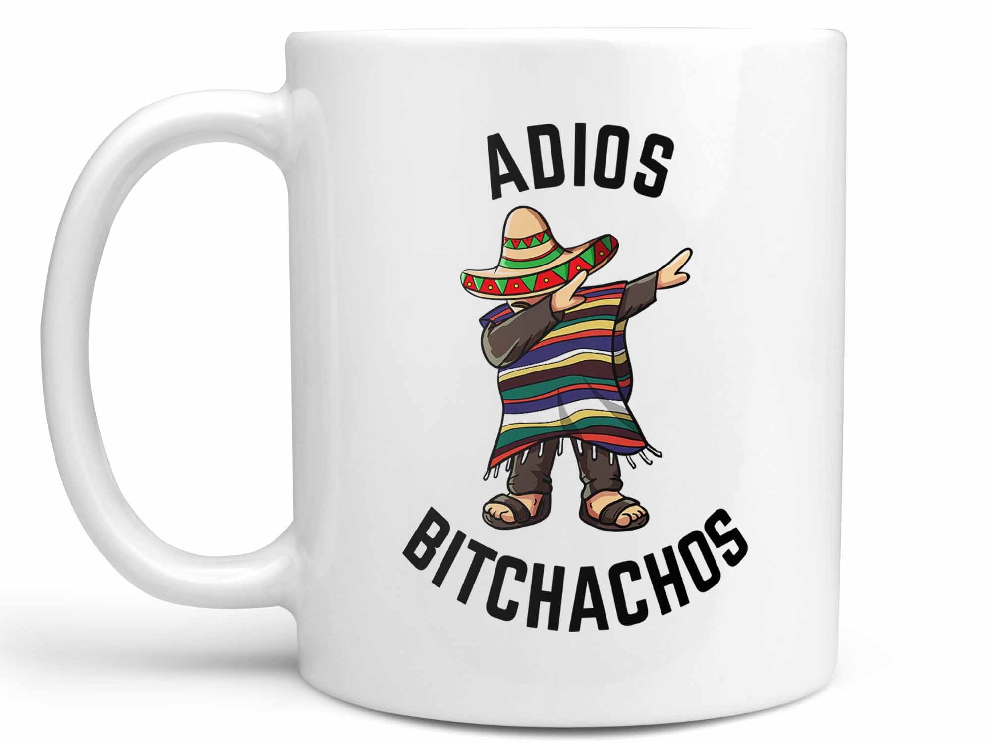 Adios Bitchachos Coffee Mug