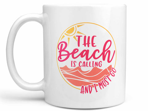 The Beach is Calling Coffee Mug