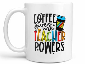 Teacher Powers Coffee Mug