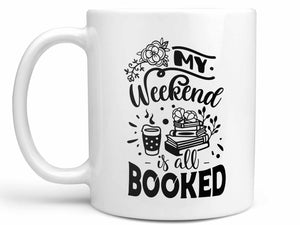 My Weekend is All Booked Coffee Mug