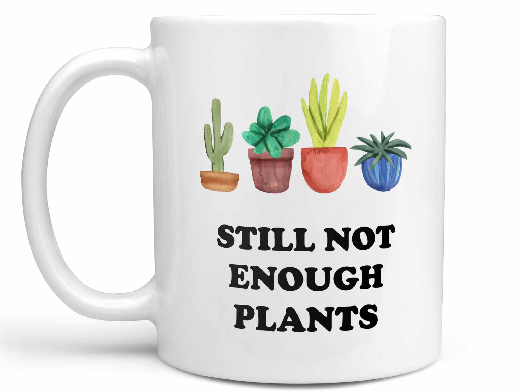 Not Enough Plants Coffee Mug