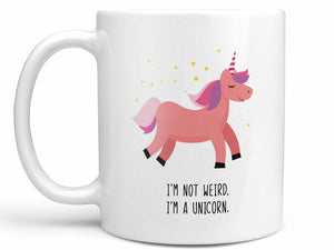 I'm Not Weird I'm A Unicorn Coffee Mug