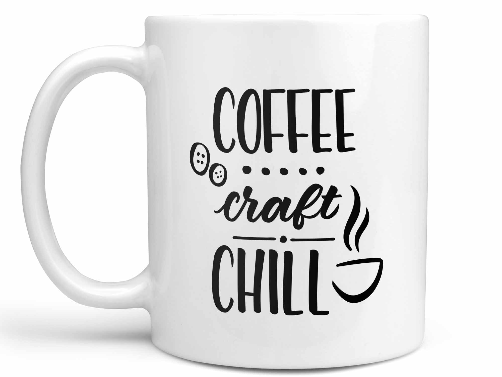 Coffee Craft and Chill Coffee Mug