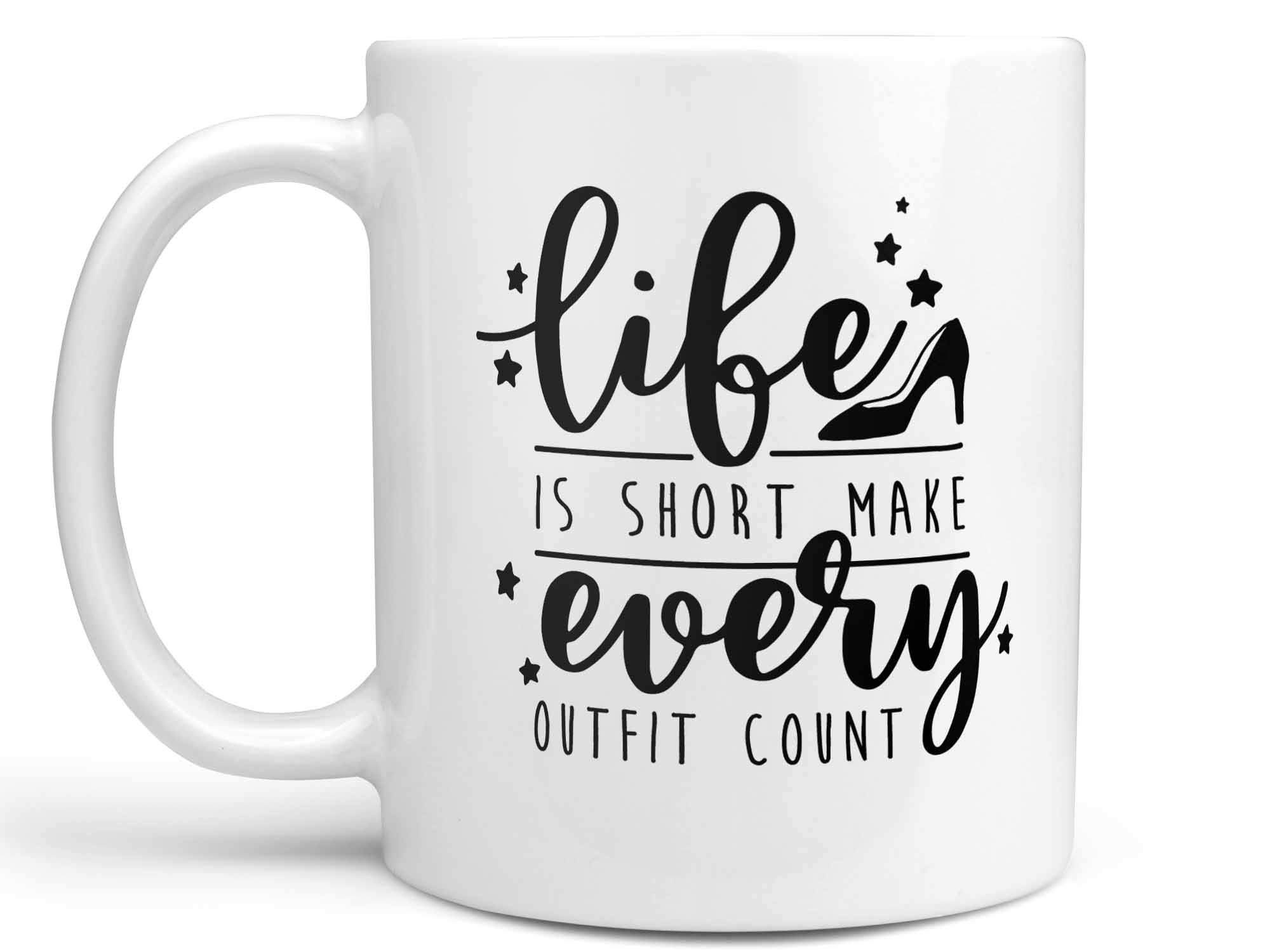 Make Every Outfit Count Coffee Mug