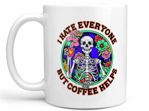 I Hate Everyone Coffee Mug