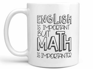 Math is Importanter Coffee Mug