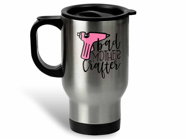 Bad Mother Crafter Coffee Mug