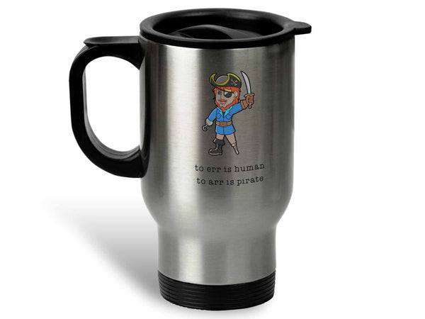 To Arr is Pirate Coffee Mug