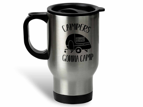 Campers Gonna Camp Coffee Mug