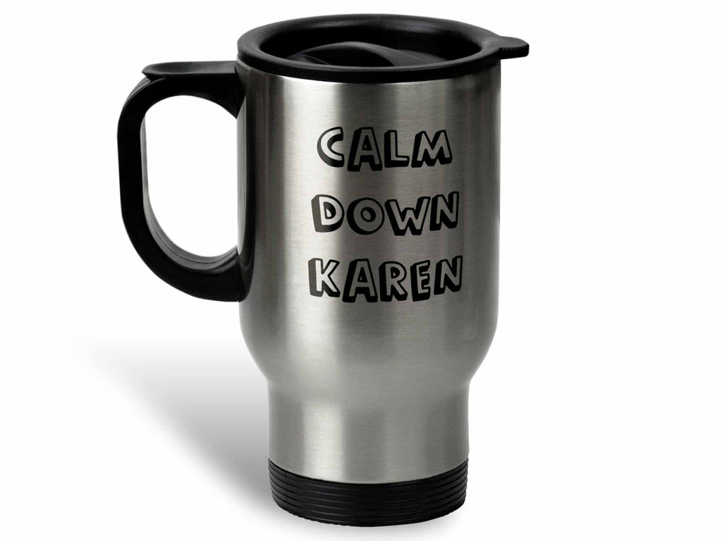 Business Women Special Stainless Steel Travel Mug – Calm Down Caren
