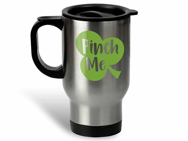 Pinch Me Coffee Mug