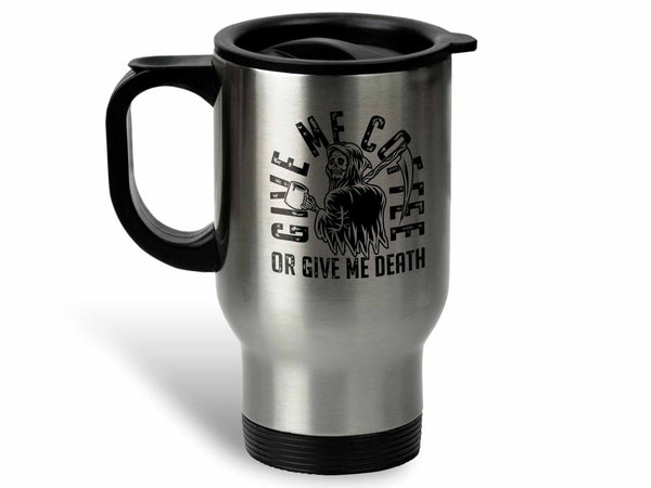 Coffee or Death Coffee Mug