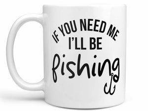 I'll Be Fishing Coffee Mug,Coffee Mugs Never Lie,Coffee Mug