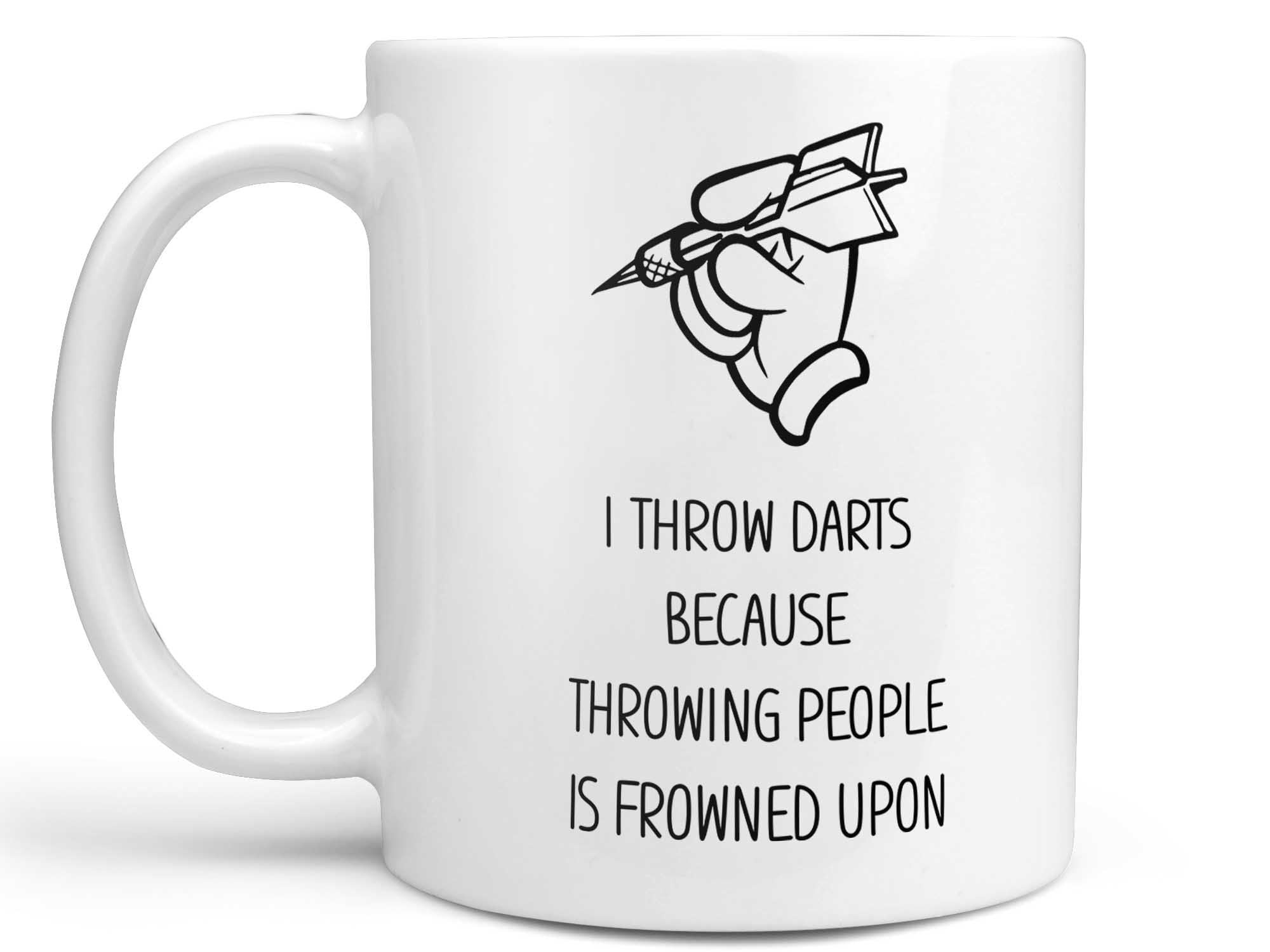 I Throw Darts Coffee Mug,Coffee Mugs Never Lie,Coffee Mug