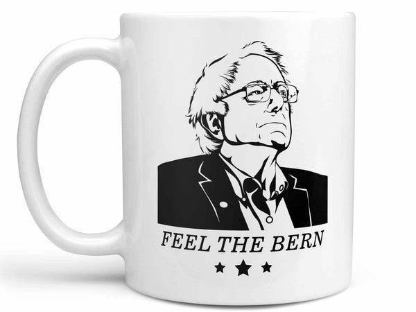 Feel the Bern Coffee Mug,Coffee Mugs Never Lie,
