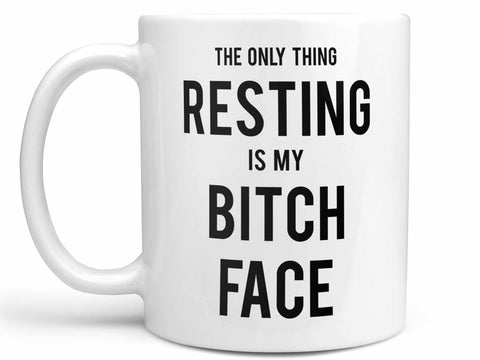 Resting Bitch Face Coffee Mug,Coffee Mugs Never Lie,Coffee Mug