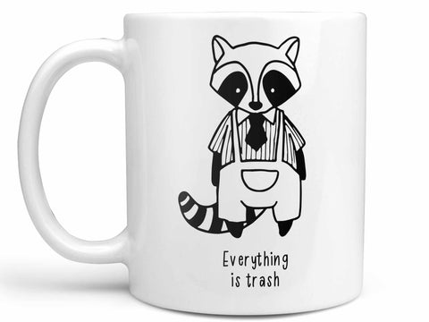 Everything is Trash Raccoon Coffee Mug,Coffee Mugs Never Lie,Coffee Mug