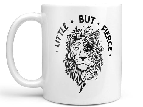 Little But Fierce Coffee Mug,Coffee Mugs Never Lie,Coffee Mug