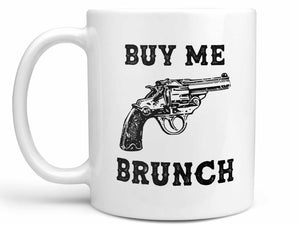 Buy Me Brunch Coffee Mug