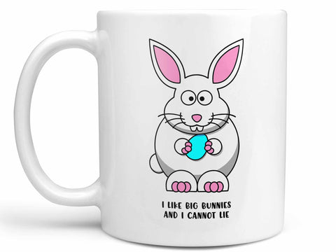 I Like Big Bunnies Mug