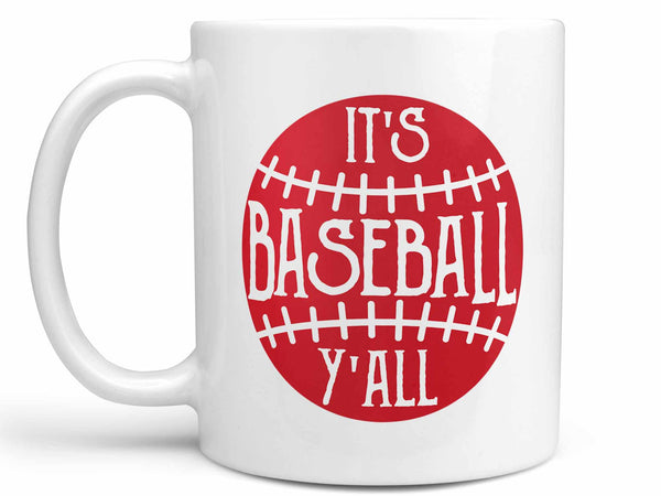 It's Baseball Y'all Coffee Mug
