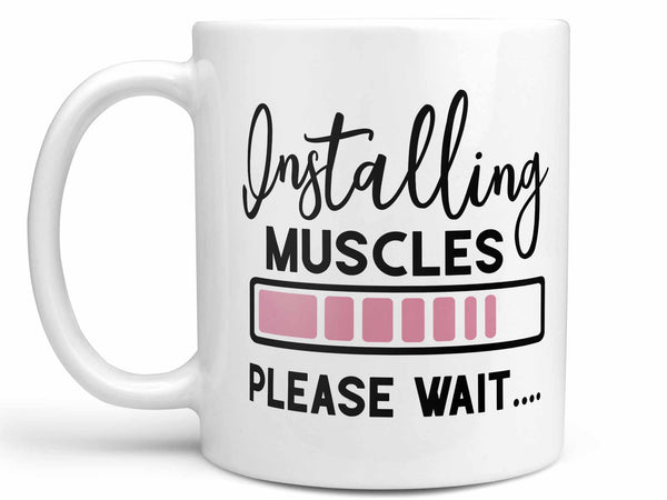 Installing Muscles Coffee Mug,Coffee Mugs Never Lie,Coffee Mug