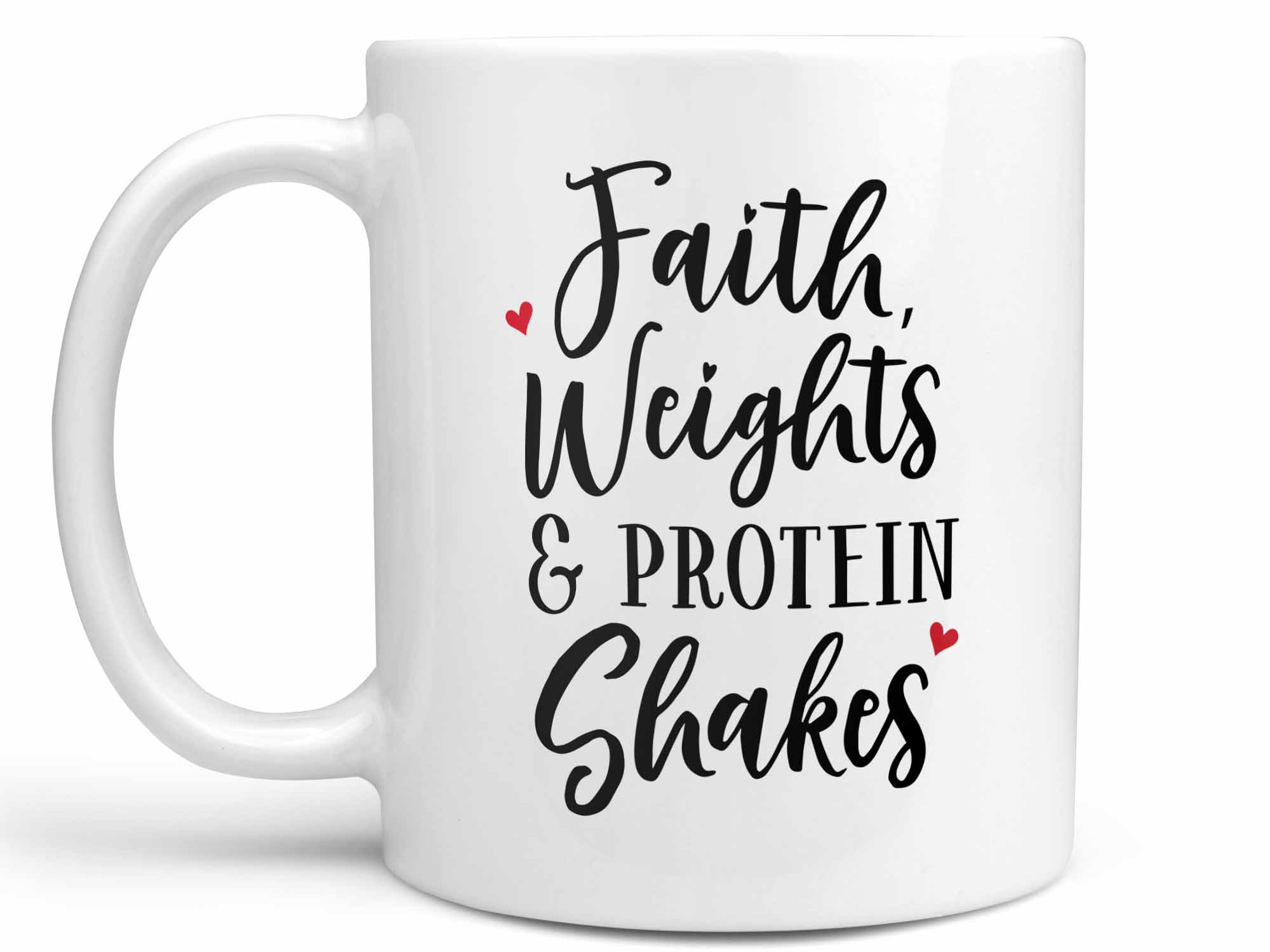 Faith Weights Shakes Coffee Mug,Coffee Mugs Never Lie,Coffee Mug