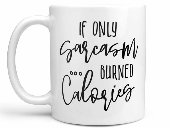 Sarcasm Calories Coffee Mug,Coffee Mugs Never Lie,Coffee Mug