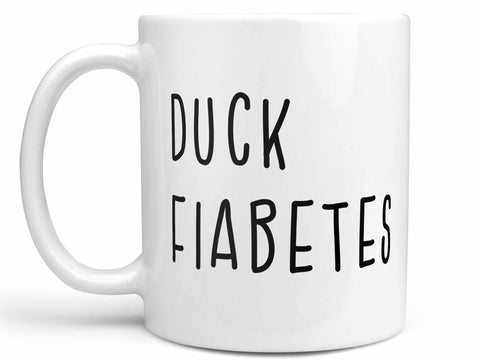 Duck Fiabetes Coffee Mug,Coffee Mugs Never Lie,Coffee Mug