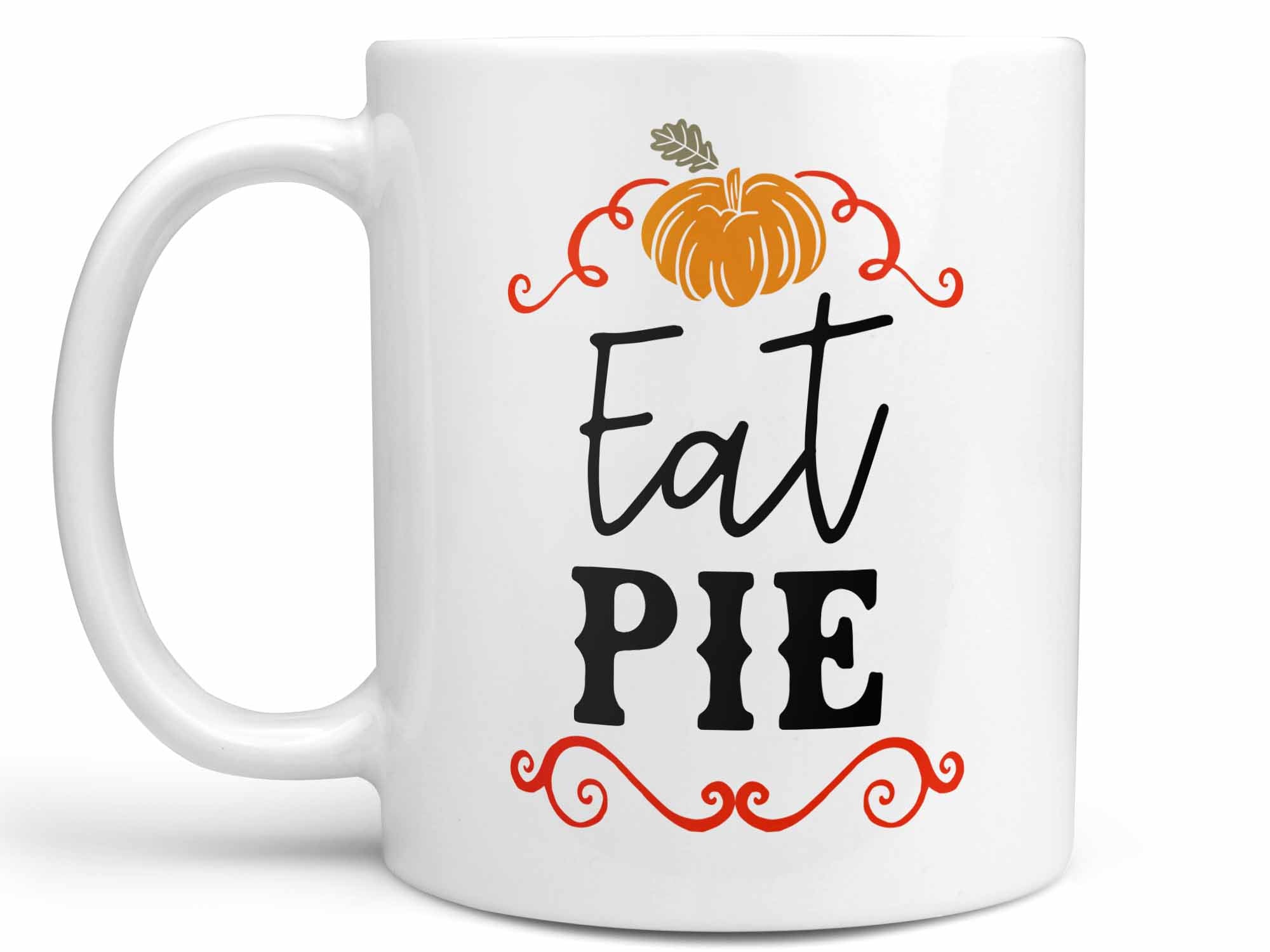 Eat Pie Coffee Mug,Coffee Mugs Never Lie,Coffee Mug