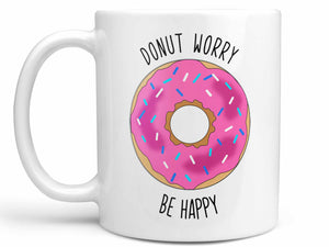 Donut Worry Be Happy Coffee Mug,Coffee Mugs Never Lie,Coffee Mug
