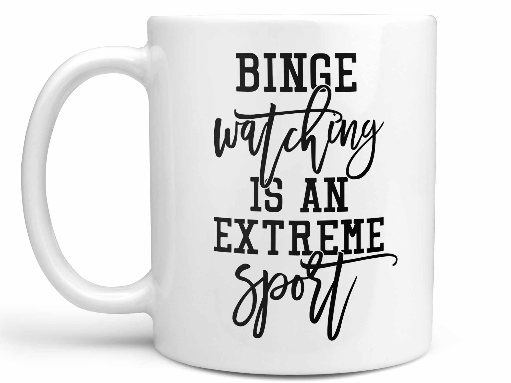 Binge Watching Coffee Mug,Coffee Mugs Never Lie,Coffee Mug