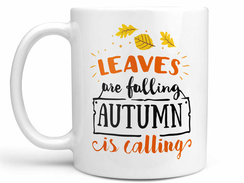 Leaves are Falling Coffee Mug,Coffee Mugs Never Lie,Coffee Mug