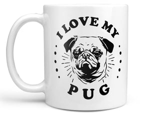 I Love My Pug Coffee Mug,Coffee Mugs Never Lie,Coffee Mug