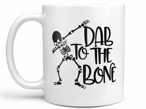 Dab to the Bone Coffee Mug,Coffee Mugs Never Lie,Coffee Mug
