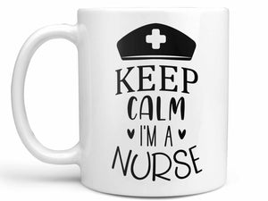 Keep Calm I'm a Nurse Coffee Mug,Coffee Mugs Never Lie,Coffee Mug