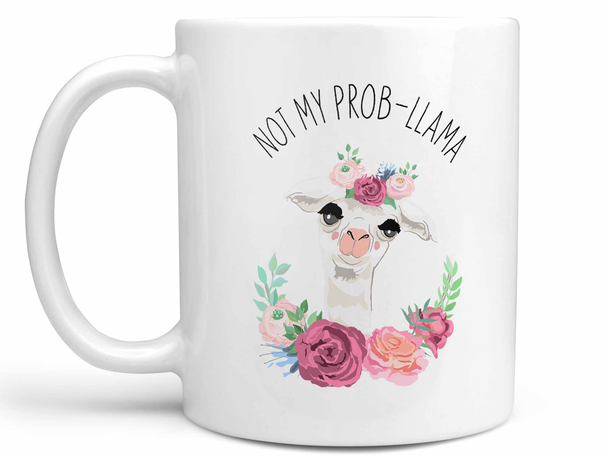 Not My Prob-Llama Coffee Mug