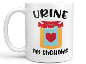 Urine My Thoughts Coffee Mug,Coffee Mugs Never Lie,Coffee Mug
