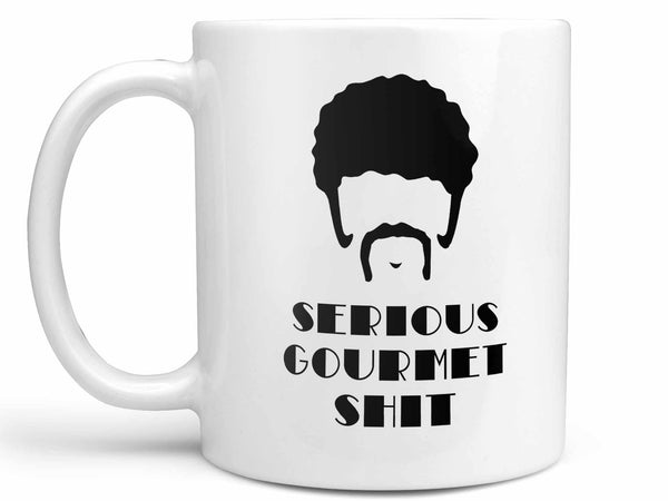 Serious Gourmet Shit Coffee Mug,Coffee Mugs Never Lie,Coffee Mug