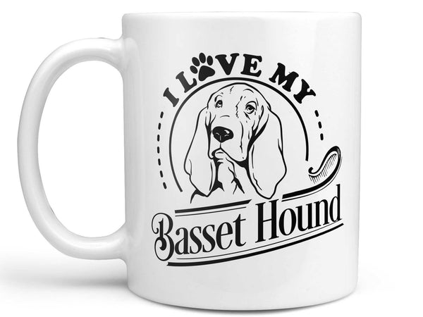 I Love My Basset Hound Coffee Mug,Coffee Mugs Never Lie,Coffee Mug