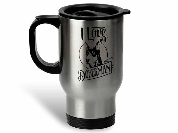I Love My Doberman Coffee Mug,Coffee Mugs Never Lie,Coffee Mug