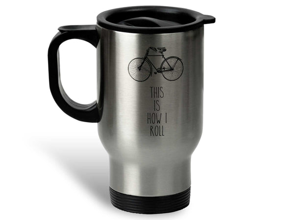 This is How I Roll Coffee Mug,Coffee Mugs Never Lie,Coffee Mug